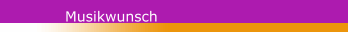 Musikwunsch